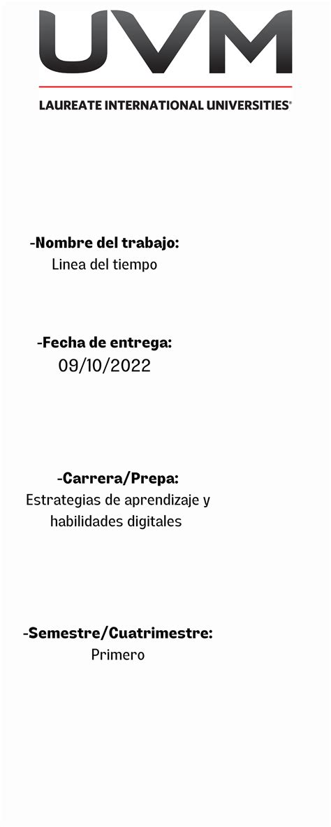 Linea Del Tiempo Uvm Nombre Del Trabajo Linea Del Tiempo Fecha De