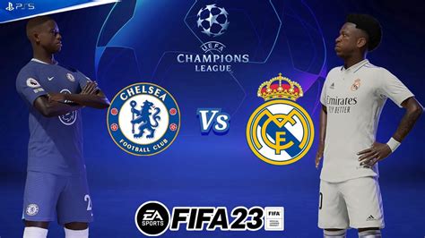 Fifa 23 Chelsea Vs Real Madrid Cuartos De Final Uefa Champions