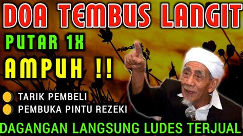 DOA TEMBUS LAGIT PUTAR 1X INSYAALLAH REZEKI DAN USAHA LANCAR SETIAP