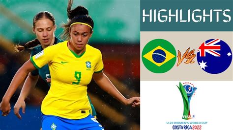 Brazil Vs Australia Women S World Cup U Championship Highlights