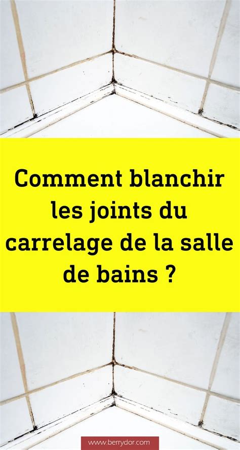 A Yellow Sign That Says Comment Blanchir Les Jointts Du Carrelage De La