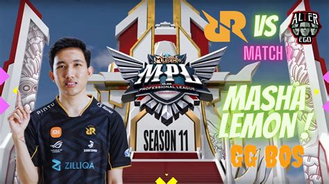 Mlbb Apakah Ini Yang Dinamakan LEMON Turun Gunung Match 1 RRQ VS ALTER