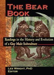 The Bear Book Readings In The History And Evolution Of A Gay Male Su