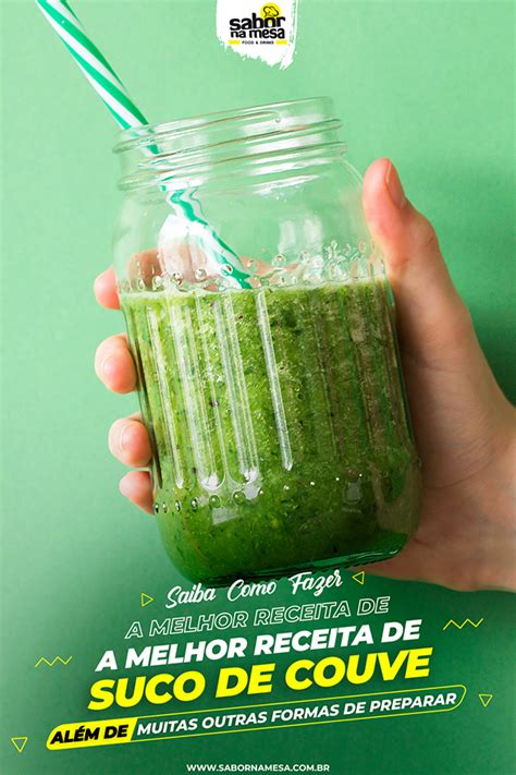 Receita de Suco de Couve Detox Ótimas Versões Para Incorporar Saúde