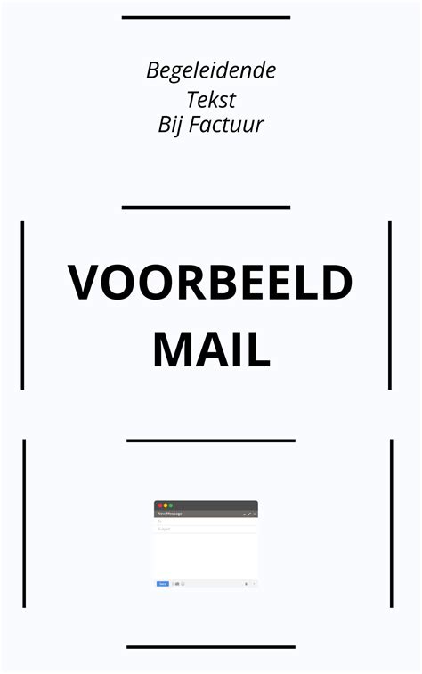 Voorbeeld Begeleidende Tekst Bij Factuur Per E Mail