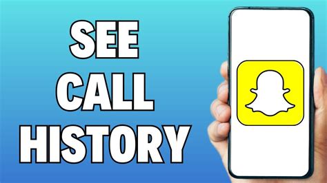 How To See Snapchat Call History Youtube