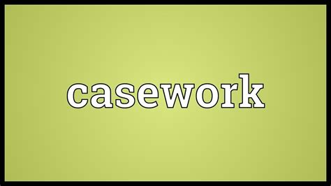 Casework Politics Definition Lockqke