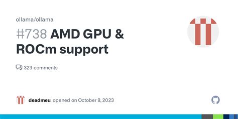 AMD GPU ROCm Support Issue 738 Ollama Ollama GitHub