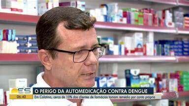 Bom Dia ES Especialistas alertam para perigos automedicação