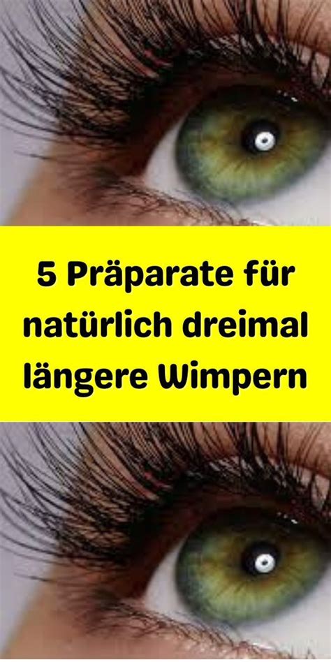 Pr Parate F R Nat Rlich Dreimal L Ngere Wimpern