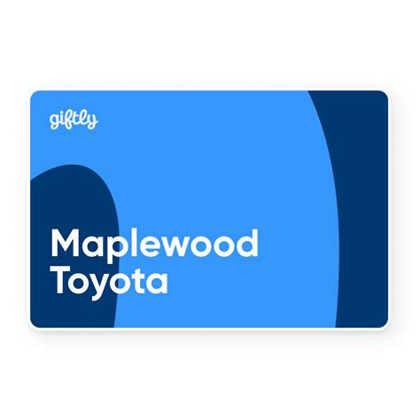 Maplewood Toyota Giftly - Beautiful Gift Card Alternative