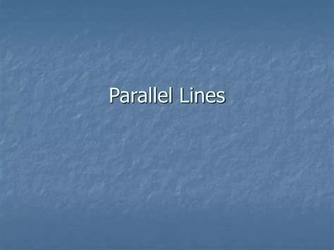 PPT - Parallel Lines PowerPoint Presentation, free download - ID:826055