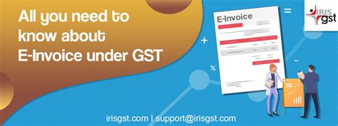 All You Need To Know About E Invoice Under Gst What Is E Invoicing