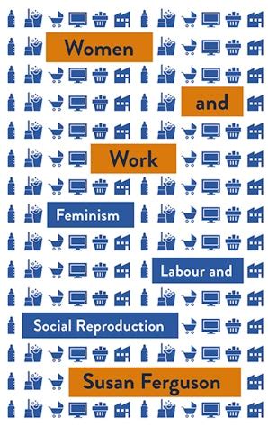 Mapping Social Reproduction Theory - Pluto Press