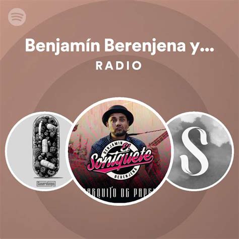 Benjamín Berenjena y el Soniquete Radio Spotify Playlist