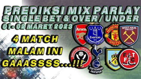 Prediksi Mix Parlay Hari Ini Maret Prediksi Singel Bet Akurat