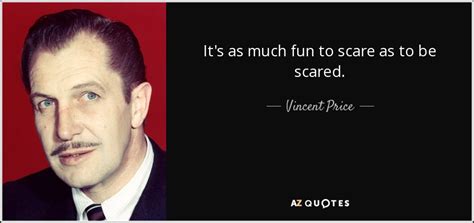 TOP 25 QUOTES BY VINCENT PRICE | A-Z Quotes