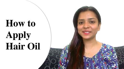 How To Apply Hair Oil Tips For Applying Any Hair Oil The Correct Way