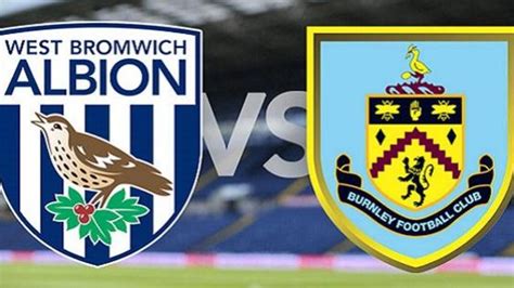 West Brom Vs Burnley Live English Premiere League Youtube