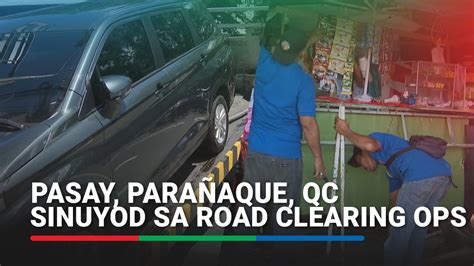 Pasay Parañaque QC sinuyod sa road clearing ops YouTube