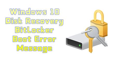 Solved Windows Disk Recovery Bitlocker Boot Error Message