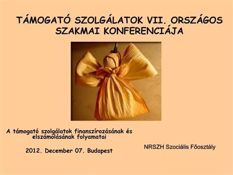 PPT T MOGAT SZOLG LATOK VII ORSZ GOS SZAKMAI KONFERENCI JA