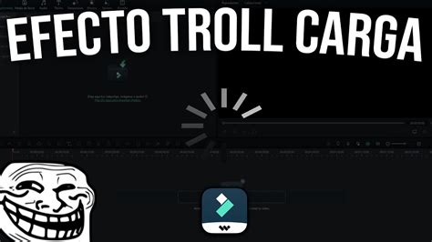 EFECTO DE CARGA LAG EN VIDEO Cómo TROLLEAR en tus videos con estos