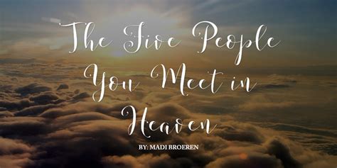 The Five People You Meet In Heaven