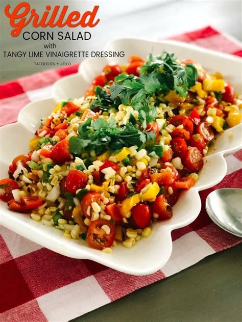 Grilled Corn Salad With Tangy Lime Vinaigrette Corn Salad Recipes Summer Salad Recipes Corn