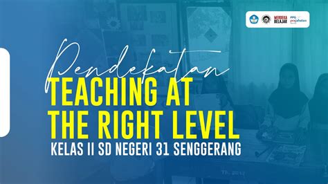 Video Pembelajaran Pendekatan Teaching At The Right Level Di SD YouTube