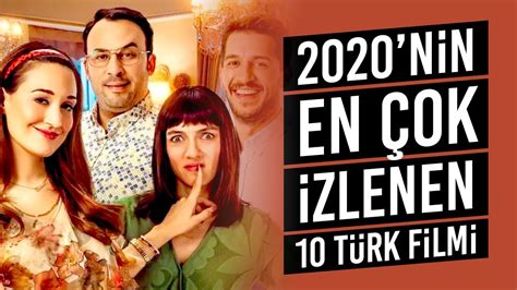 2020 Türk Filmleri En Çok İzlenen 10 Türk Filmi Fragmanlarıyla İzle