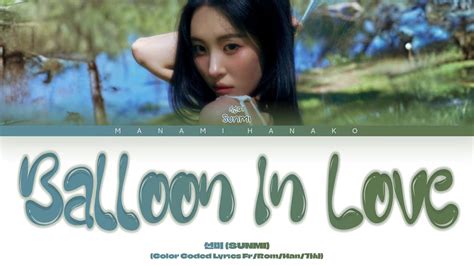 Vostfr Sunmi Balloon In Love Color Coded Lyrics Fran Ais