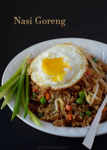 Nasi Goreng (INDONESIAN FRIED RICE) — Spiceindiaonline