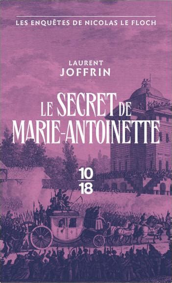 Laurent Joffrin Les Enqu Tes De Nicolas Le Floch Le Secret De Marie