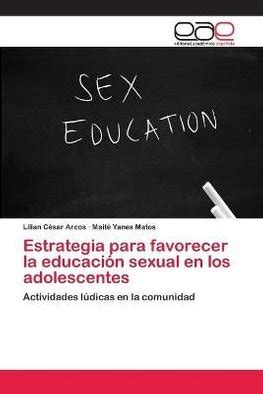 Buy Estrategia Para Favorecer La Educacion Sexual En Los Adolescentes