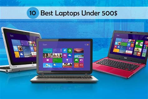 Top 10 best laptops under 500$ (May 2015)