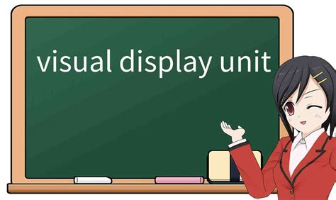 Explicación detallada de visual display unit Significado uso