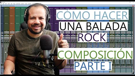 CÓMO HACER UNA BALADA ROCK COMPOSICIÓN PARTE 1 Haciendo el coro en