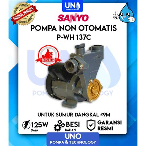 Jual Sanyo Pompa Air Sumur Dangkal Non Auto Otomatis PWH 137 C PWH