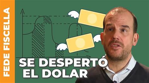 SE DESPERTÓ EL DOLAR Columna de economia por Fede Fiscella en Nadie