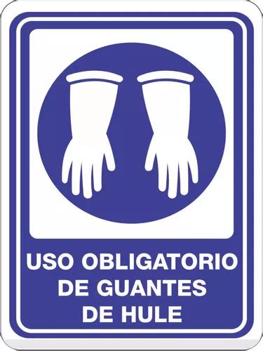 Se Alamiento Uso Obligatorio De Guantes De Hule X Mercadolibre