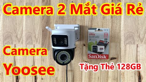 Camera Yoosee 2 Mắt Mẫu Mới Nhất 2023 Hướng Dẫn Sử Dụng Chi Tiết Từ A