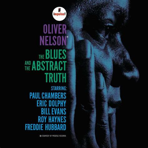 Rediscover Oliver Nelson The Blues And The Abstract Truth