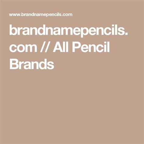 190+ Pencil Companies | Brand Name Pencils | Brand, Brand names, Pencil