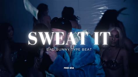 BAD BUNNY X JHAYCO SWEAT IT Reggaeton Type Beat YouTube