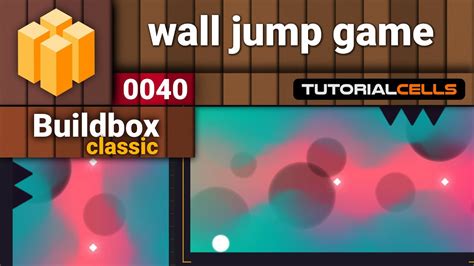 0040 How To Create 2d Wall Jump Game Advanced Move Switch Button