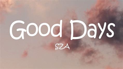 SZA Good Days Lyrics YouTube