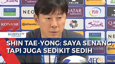 Dilema Shin Tae Yong Senang Bawa Indonesia Menang Sedih Pulangkan