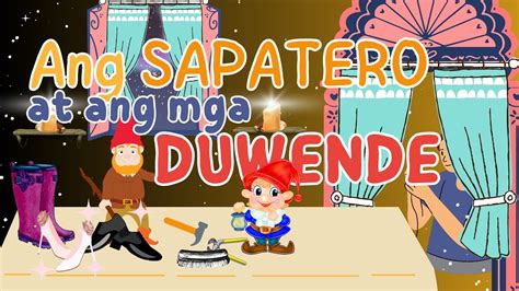 Ang Zapatero At Ang Mga Duwende The Elves And The Shoemaker Ang