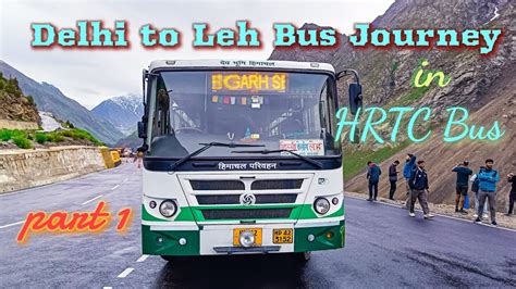 Delhi To Leh Bus Journey In Hrtc Bus